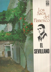 LP: El Sevillano - Los Ases del Flamenco. Maria de la O, Canasteros de Triana, Mala mujer